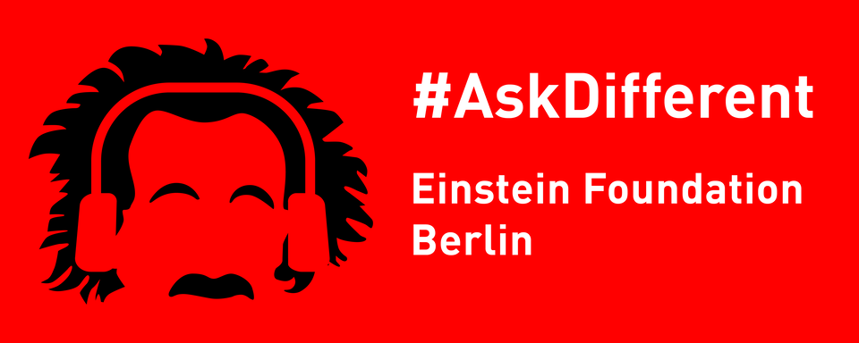 #AskDifferent – der Podcast der Einstein Stiftung